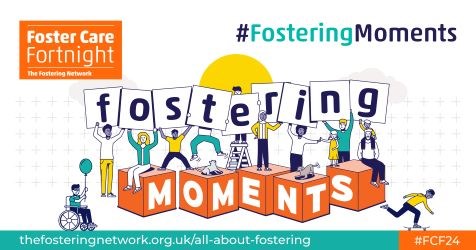 Foster Care Fortnight graphic. Fostering moments.